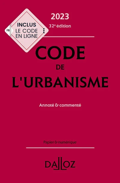 Code de l'urbanisme - Textes légaux et jurisprudence
